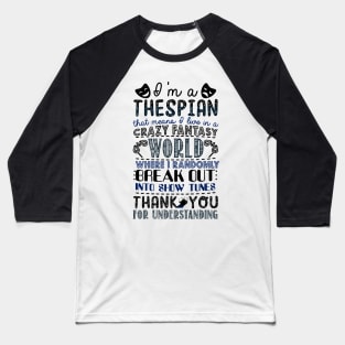 Thespian Funny Definition Baseball T-Shirt